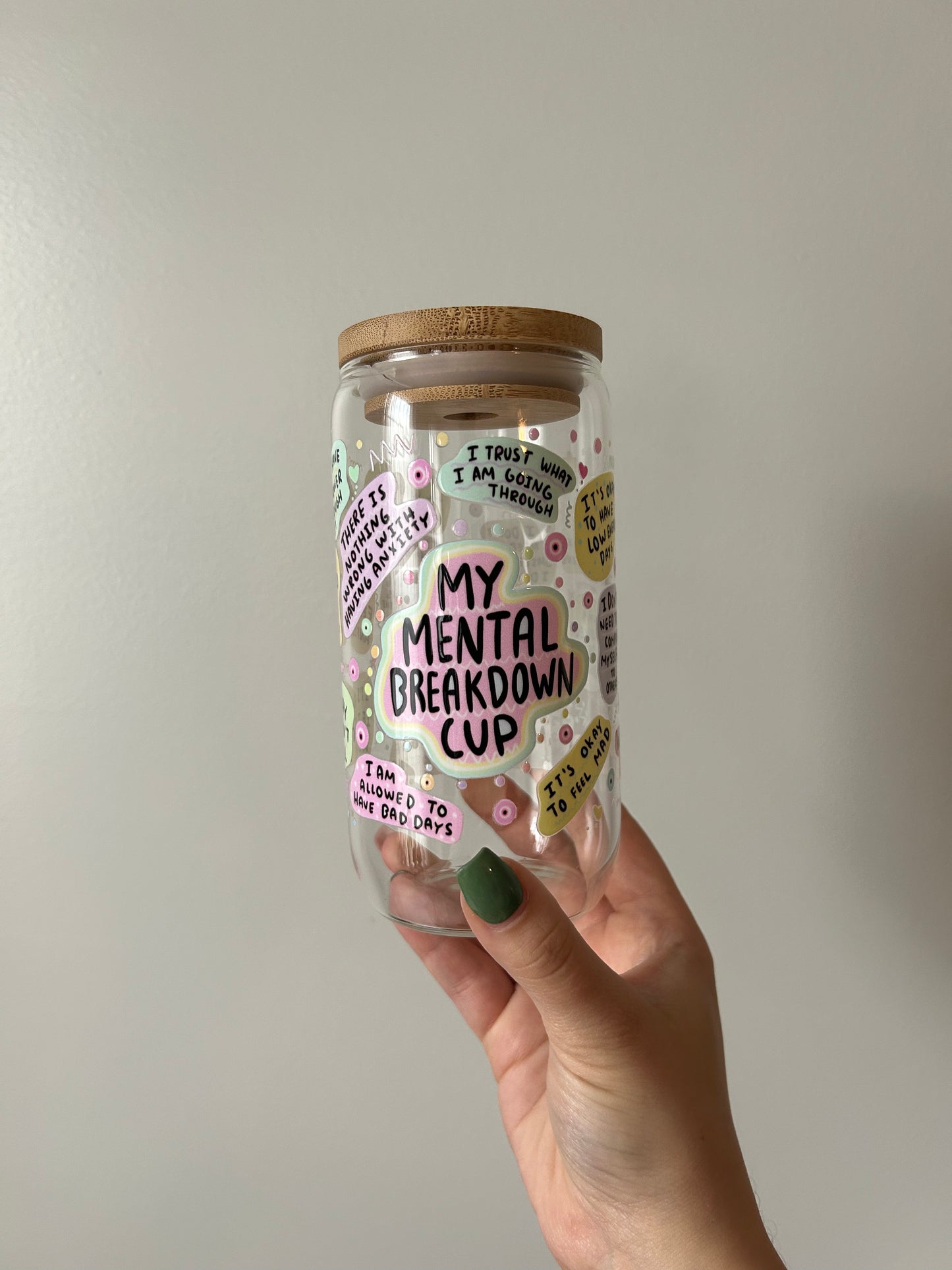 Mental Breakdown Affirmation Glass Can